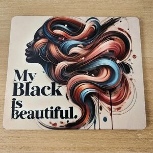 My Black Is Beautiful Mouse Pad NWOT